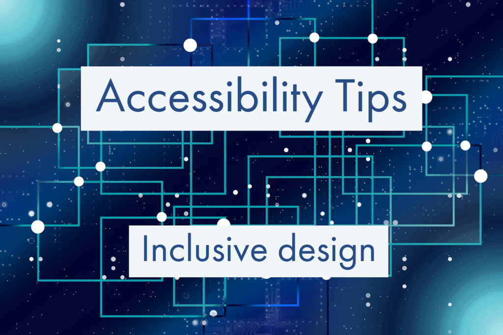 Accessibility Tips